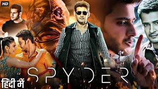 Spyder Full Hindi Dubbed Movie 2023  Action Thriller Film  Mahesh Babbu Rakul Preet Singh [upl. by Devan]