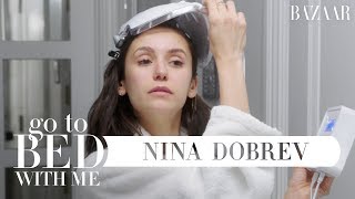 Nina Dobrevs Nighttime Skincare Routine  Go To Bed With Me  Harpers BAZAAR [upl. by Doreen753]