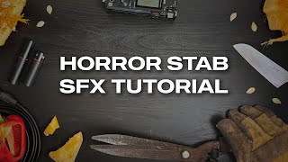 How to Sound Design Horror Movie Knife Stabs [upl. by Aneehsram399]