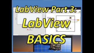 Labview Part 3 Labview Basics [upl. by Fezoj]