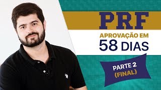 Aprovação PRF em 58 dias Parte 2  Fernando Mesquita [upl. by Rasaec]