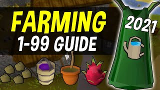 A Complete 199 Farming Guide for Oldschool Runescape in 2021 OSRS [upl. by Anaitit]