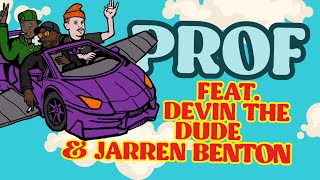 PROF  Chitty Bang feat Devin The Dude amp Jarren Benton Official Lyrics Video [upl. by Allwein]