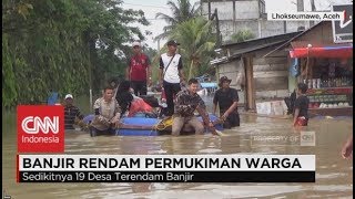 19 Desa di Aceh Utara Lumpuh Terendam Banjir [upl. by Ansell]