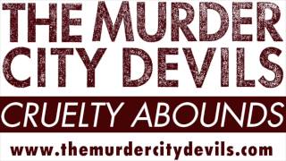 Cruelty Abounds by The Murder City Devils [upl. by Akkahs]