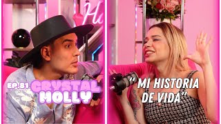 Hablemos De Tal  Ep 81  “CHISME CRYSTAL MOLLY MI HISTORIA DE VIDA”  UnTalFredo [upl. by Haroun]