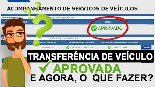 TRANSFERÊNCIA DE VEÍCULO SOLICITAÇÃO PROVADA  O QUE FAZER  TRANSFERÊNCIA ONLINE DETRAN SP [upl. by Alesi]