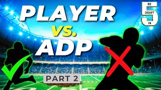 PART 2 of LOVEHATE  Players vs ADP Fantasy Football 2024 [upl. by Novak]