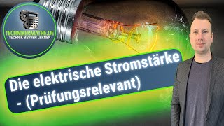 Stromstärke  Beispiel berechnen 🟢 Elektrotechnik optimal für Techniker Meister Azubis 2020 [upl. by Fleur507]