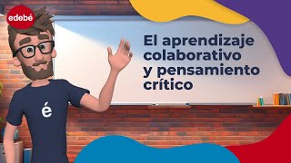 El aprendizaje colaborativo y pensamiento crítico [upl. by Lladnek494]