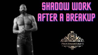 Doing The Shadow Work After A Breakup [upl. by Cia775]