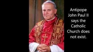 Antipope John Paul II denies that the Catholic Church Exists [upl. by Aldos182]