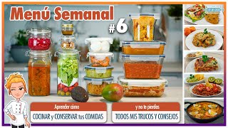 👉 MENÚ SEMANAL 6 😋 Aprende a COCINAR y CONSERVAR tus Comidas ✅ Todos mis TRUCOS Y CONSEJOS 🥳 [upl. by Ashli486]