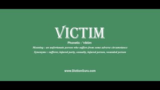 victim Pronounce victim with Meaning Phonetic Synonyms and Sentence Examples [upl. by Berti]