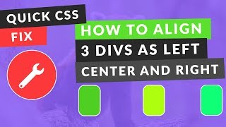 How to Align 3 divs Left Center and Right Inside a div EASY [upl. by Pearce]