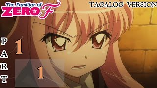 PART 1  The familiar of Zero  Episode 1 Tagalog Version  Si zero Louise [upl. by Adali]