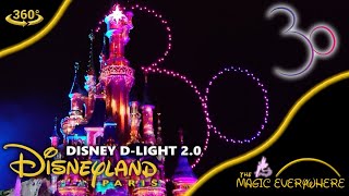 VR 360 Disney D Light 20  Disneyland Paris 30th Anniversary [upl. by Cyrano]