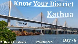 Lec  8  KATHUA  Know Your District  History  Tourist Destination  Current Events [upl. by Tillion]