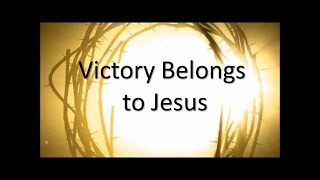 Victory Belongs to Jesus with lyrics  Todd Dulaney [upl. by Havener515]