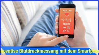 Innovative Blutdruckmessung mit dem Smartphone direkt am Finger [upl. by Yblek902]