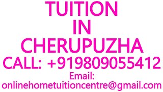 TUITION IN CHERUPUZHA for ICSE ISC CBSE NIOS STATE BOARD MATHS SCIENCE PHYSICS CHEMISTRY [upl. by Heidie]