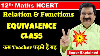 7 Equivalence Class 12th Maths NCERT Chapter 1 Relations amp Functions Equivalence Class in Maths [upl. by Ahsinak]