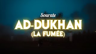 SourateCoran AdDukhan la fumée سورة الدخان  Magnifique Récitation qui apaise le Cœur [upl. by Jenesia]