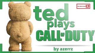 Ted Plays Call of Duty [upl. by Narah]