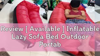 Review  Available  Inflatable Lazy Sofa Bed Outdoor Portable Air Bed Inflatable Sofa Air Cushion [upl. by Afatsom676]