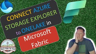 Microsoft Fabric How to Connect Azure Storage Explorer to OneLake [upl. by Jessabell973]