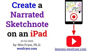 Tutorial Create a Narrated Sketchnote on an iPad [upl. by Hitt]