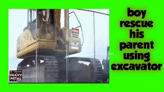 boy rescue his parent using excavator [upl. by Farnham]