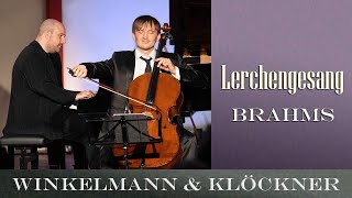 Brahms Lerchengesang op70 Nr2  Benedict Kloeckner Cello Moritz Winkelmann Piano [upl. by Delanty320]