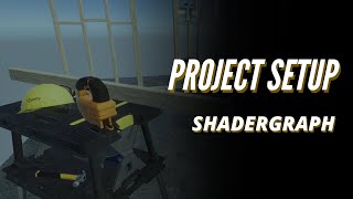 Unity SHADERGRAPH Episode 1 Project Setup [upl. by Aissatsana850]