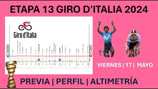 ETAPA 13 GIRO DITALIA 2024  LA PREVIA  Recorrido Perfil y Favoritos [upl. by Sigsmond199]