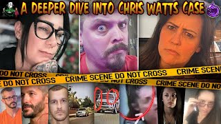 A Deeper Dive into Chris Watts Case MORE SECRETS EXPOSED Crime Talk with 50 States of Madness [upl. by Putnem]