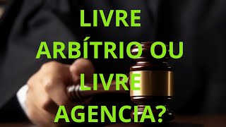 LIVRE ARBÍTRIO OU LIVRE AGENCIA [upl. by Sillsby]