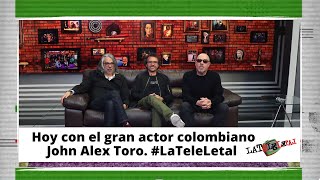 La Tele Letal capitulo 183 I Con John Alex Toro [upl. by Akym66]