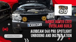 L322 Range Rover  Auxbeam 360 Pro Spotlights Unboxing and Installation [upl. by Itaws]