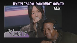 Hyeins Turn  By Jeans V  Slow Dancing Cover by HYEIN  NewJeans REACTION [upl. by Spindell]