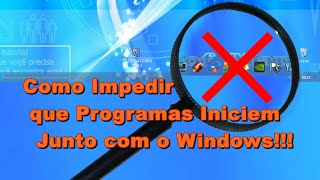 Como Impedir que Programas Iniciem Junto com o Windows [upl. by Meridith20]