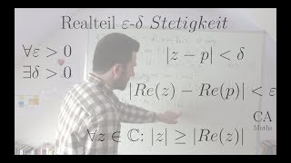 Realteil Epsilon Delta Stetigkeit  Beweis Analysis Funktionentheorie [upl. by Nylzaj]