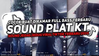 DJ SOUND JJ PLAT KT V23 AUTO GELENG GELENG JEDAG JEDUG VIRAL TIKTOK TERBARU 2024🎧 [upl. by Nereen]