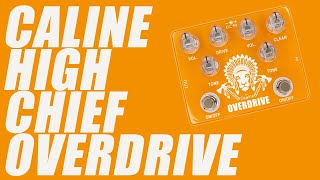 Caline  CP70 High Chief Overdrive  Demo King of Tone Clone [upl. by Entruoc]