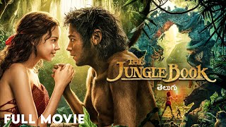 Jungle Book  Full Movie  Telugu Dubbed  Action Adventure  Family Film  IOF Telugu [upl. by Anh]