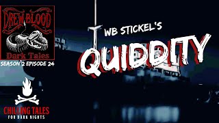 quotQuiddity by WB Stickel Creepypasta 💀 S2E24 DREW BLOODS DARK TALES Scary Stories [upl. by Ecyned]