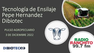 PULSO AGROPECUARIO 3 DE DICIEMBRE COSECHA Y CONSERVACION DE FORRAJES CON DIBIOTEC [upl. by Naxela222]