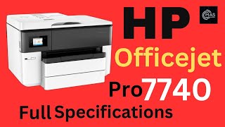 HP printer officejet pro 7740 specifications  HP OfficeJet Pro 7740 A3 Colour Multifunction [upl. by Taylor]