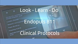 Look Learn Do Endopuls 811 Clinical Protocols [upl. by Arita394]