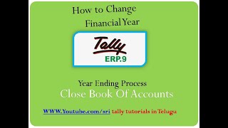 How To Change Financial Year In Tally ERP 9 In Telugu  Transfer Closing balance as opening Balance [upl. by Ecirtnahs]